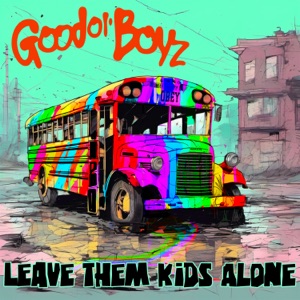Leave Them Kids Alone