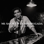 Mi Amor en la Madrugada