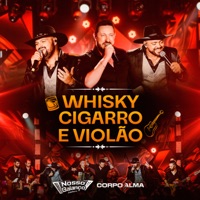 Wisky, Cigarro e Violão (Ao Vivo) - Single - Nosso balanço & Corpo e Alma