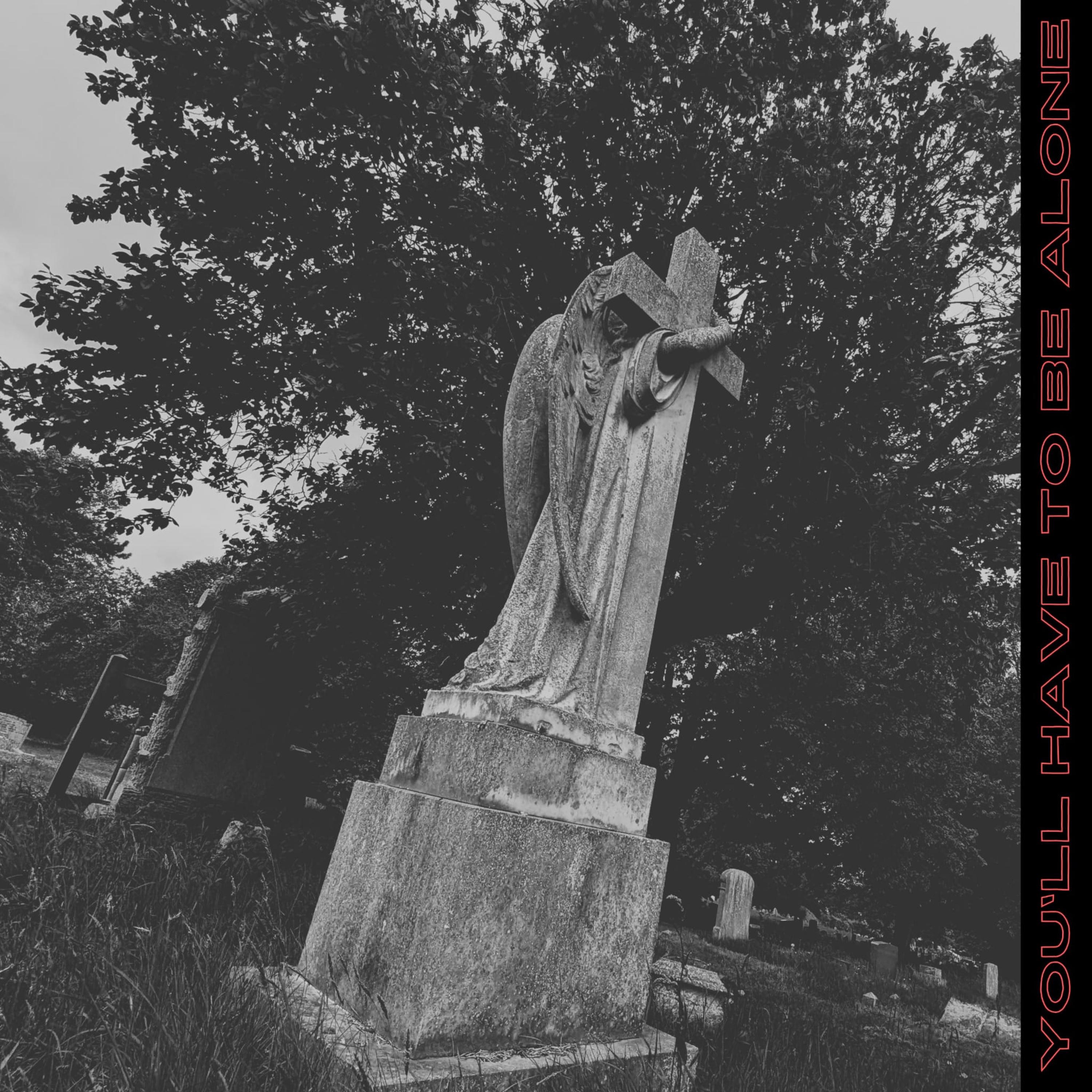 You'll Have To Be Alone - Single