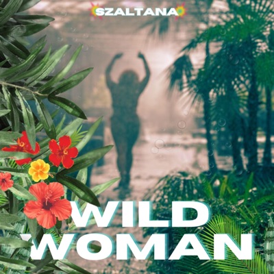 Wild Woman - Single