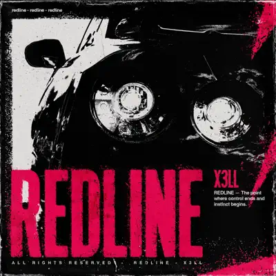 Listen to REDLINE - Single by X3LL