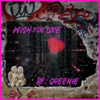 Wish you love - Single - Queenie