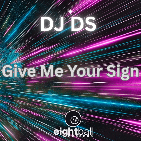 Give Me Your Sign (Club & Disco Mixes) - EP