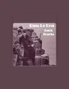 收听 Russ Le Roq、观看音乐视频、阅读小传、查看巡演日期等 ！