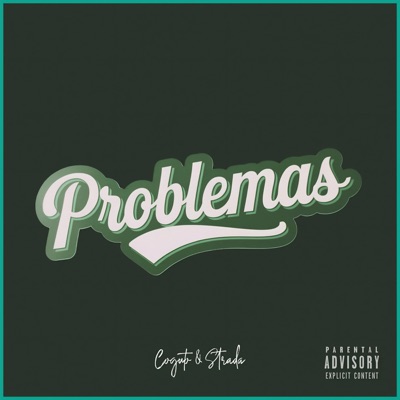 Problemas (feat. Strada & Coguto) - Single