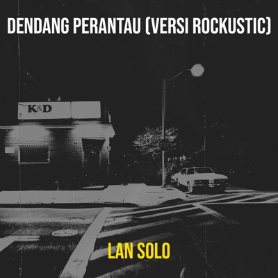 Dendang Perantau (Versi Rockustic) - Single