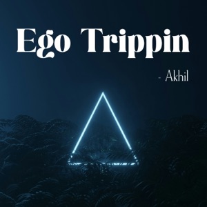 Ego Trippin