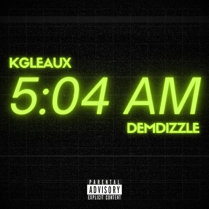5:04 AM (feat. KGleaux)