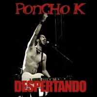 Despertando (En Vivo) [feat. Manolo Kabezabolo, Vito Iñiguez, Sinkope, Rubén Pozo, Raquel Winchester & Carlos Chaouen] - Poncho K