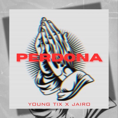 Perdona (feat. Jairo) - Single