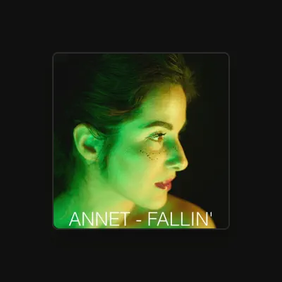 Listen to ANNET, watch music videos, read bio, see tour dates & more!