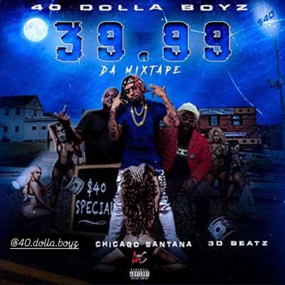 40 DOLLA BOYZ DELUX $39.99