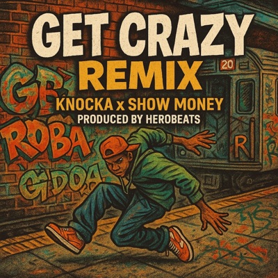 Get Crazy (feat. Dj Webstar, Young B, G Dot, Rah Money & Show Money) - Single
