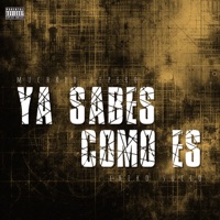 Ya Sabes Como Es - Single - Muchaxo Lepero & Chiko Sucio