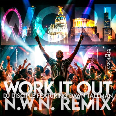 Work It Out (N.W.N. Club Mix) [feat. Dawn Tallman] - Single