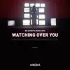 Watching Over You