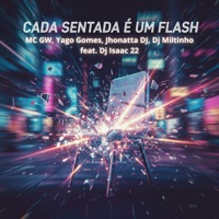 Cada Sentada É um Flash - Single - MC GW & Yago Gomes