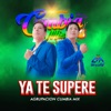 Ya Te Supere - Single