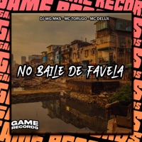 No Baile De Favela - Single - DJ Wg Mks, Mc Torugo & MC Delux