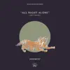 All Night Alone (Chris Lake Edit)
