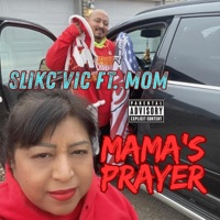 Mama's Prayer (feat. Mom) - Single - SliKC Vic