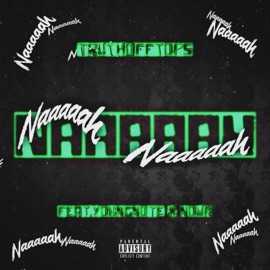 NAAAAH (feat. Young Note & Nova HeartBreak) TRUTH OFFTOP