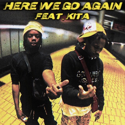 HERE WE GO AGAIN (feat. KiTA) - Single