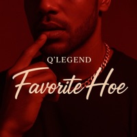 FAVORITE HOE - Single - Q'LEGEND