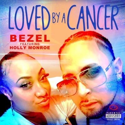 Loved by a Cancer (feat. Holly Monroe) - Single