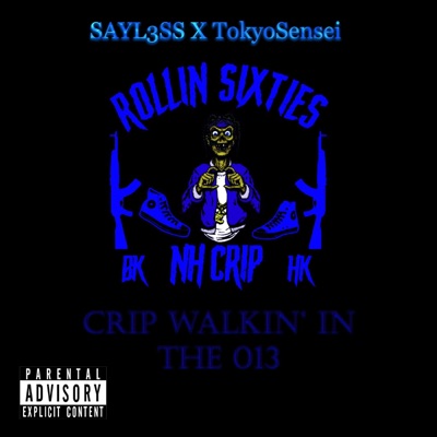 Crip Walkin' In The 013 (Cala6asas RMX) (feat. TokyoSensei) - Single