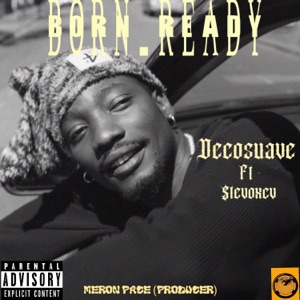 BORN READY (feat. $tevoxcv)