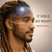 It Feels So Right — Seigetrops