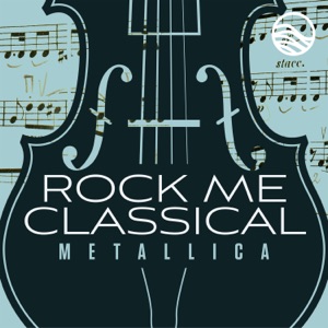 Classical Covers: Metallica - EP