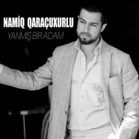 Yanmış bir adam (Akustik) - Single - Namiq Qaraçuxurlu