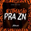 Ritmação pra Zn (feat. Mc 7Belo & MC GW) - Single