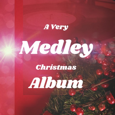 A Very Medley Christmas Album