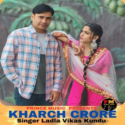 Kharch Crore (feat. Pankaj Nain) - Single