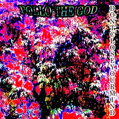 DONTCLOSEYOURMIND - EP