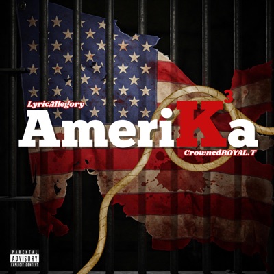 AmeriKa (feat. CrownedROYAL.T) - Single