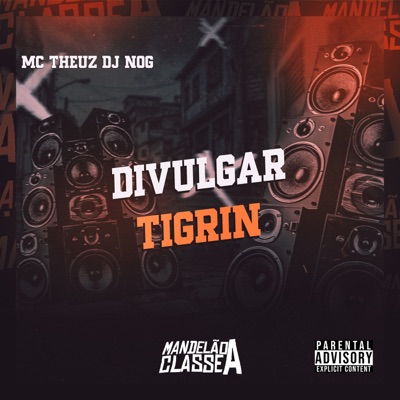 Divulgar Tigrin - Single