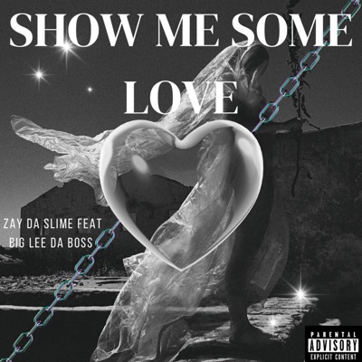 Show Me Some Love (feat. Big Lee Da Boss) - Single