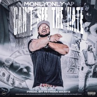 Can't See The Hate - MoneyOnly AP