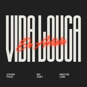 Vida Louca de Artista