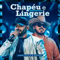 Chapeu E Lingerie — Joao Villa E Rafael