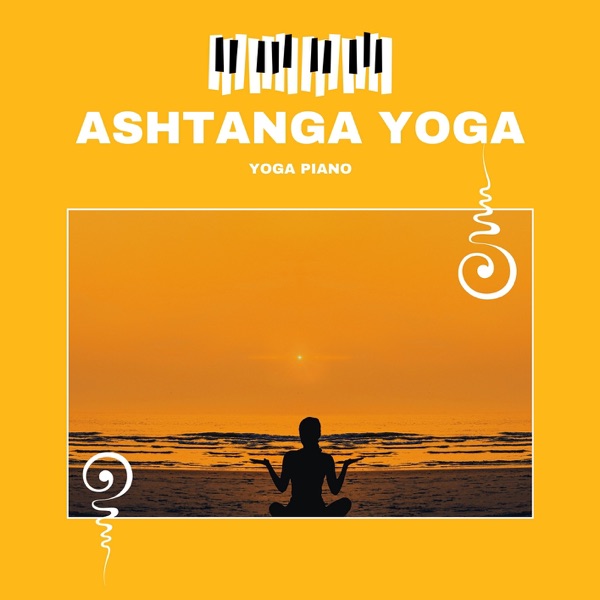 Ashtanga Yoga - Dynamic Form of Yoga