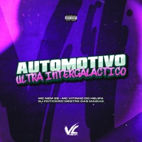 Automotivo Ultra Intergalactico - Single - DJ FEITICEIRO MESTRE DAS MAGIAS, MC VITINHO DO HELIPA & Mc Nem Zs