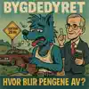 Hvor blir pengene av?