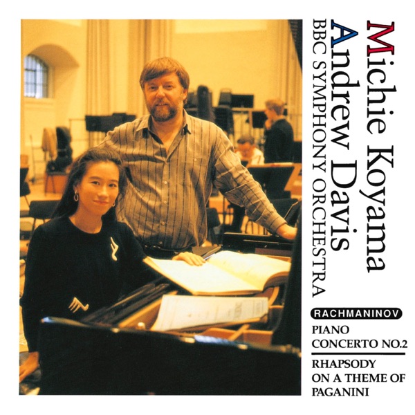 Rachmaninov: Piano Concerto No2 & Rhapsody on a theme of Paganini