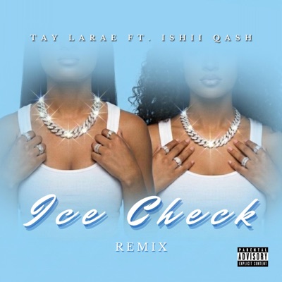 Ice Check Remix (feat. Ishii Qash) - Single